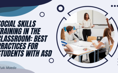 Social Skills Training in the Classroom: Best Practices for Students with ASD