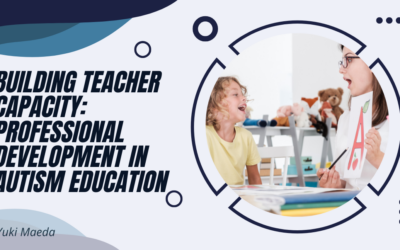 Building Teacher Capacity: Professional Development in Autism Education