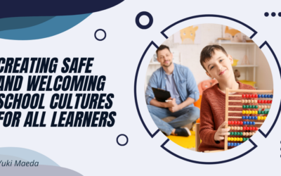 Creating Safe and Welcoming School Cultures for All Learners